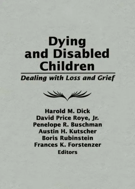 Dying and Disabled Children
