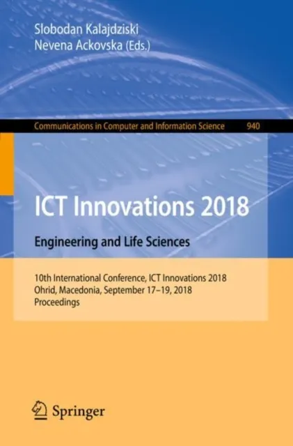 ICT Innovations 2018. Engineering and Life Sciences