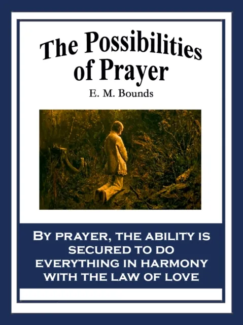 Possibilities of Prayer