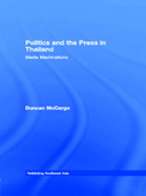 Politics and the Press in Thailand