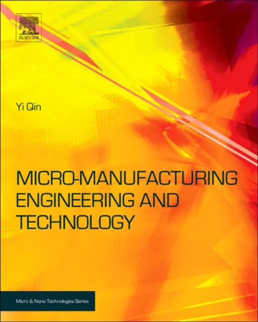 Micromanufacturing Engineering and Technology