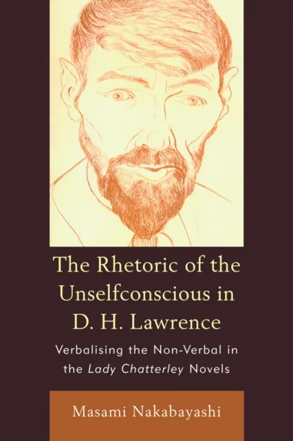 Rhetoric Of The Unselfconscious In D H L