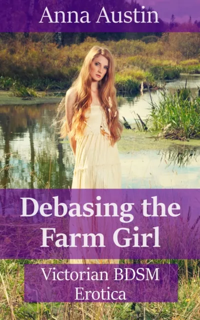 Debasing The Farm Girl