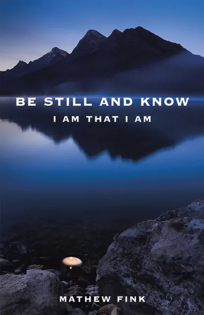 Be Still and Know