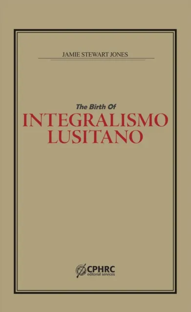 Birth of Integralismo Lusitano