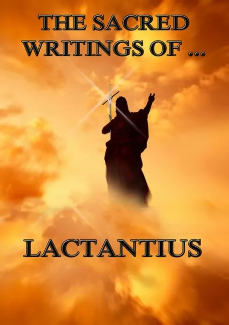 Sacred Writings of Lactantius