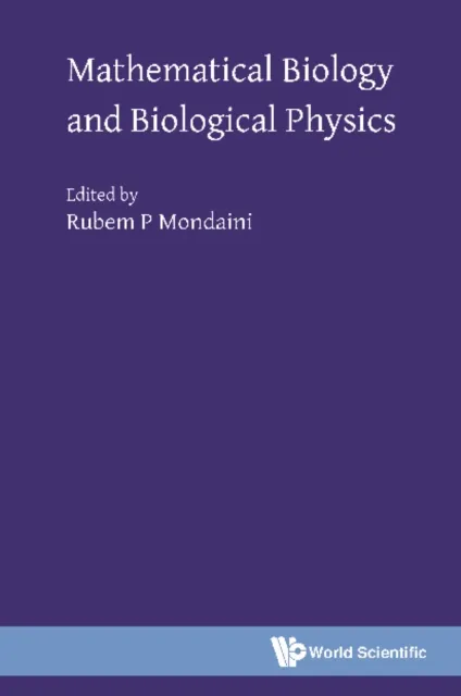 Mathematical Biology And Biological Physics