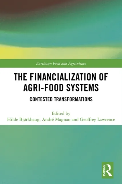 Financialization of Agri-Food Systems