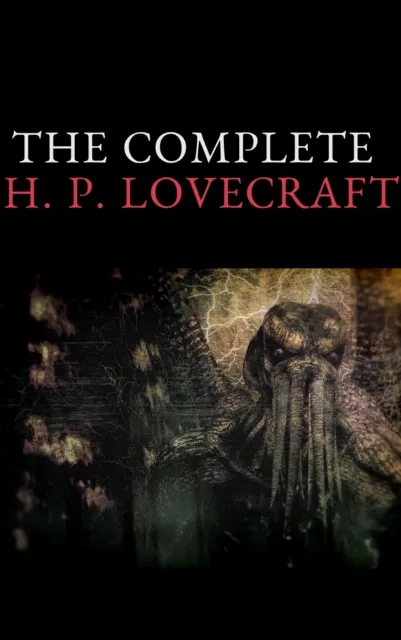 Complete Fiction of H. P. Lovecraft