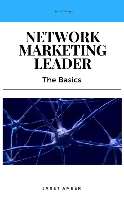 Network Marketing Leader: The Basics