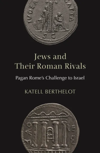 Jews and Their Roman Rivals