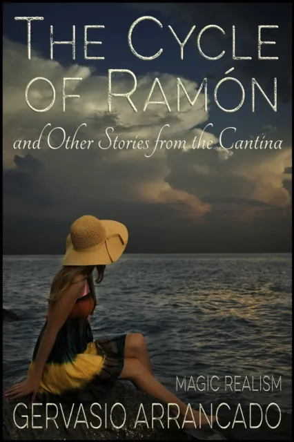 Cycle of Ramon & Other Stories from the Cantina