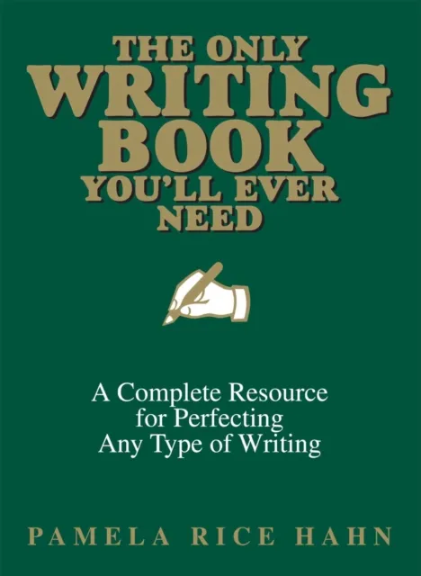 Only Writing Book You'll Ever Need