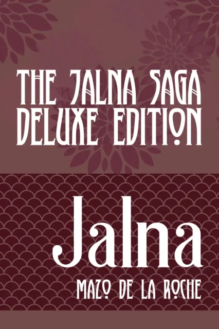 Jalna Saga, Deluxe Edition