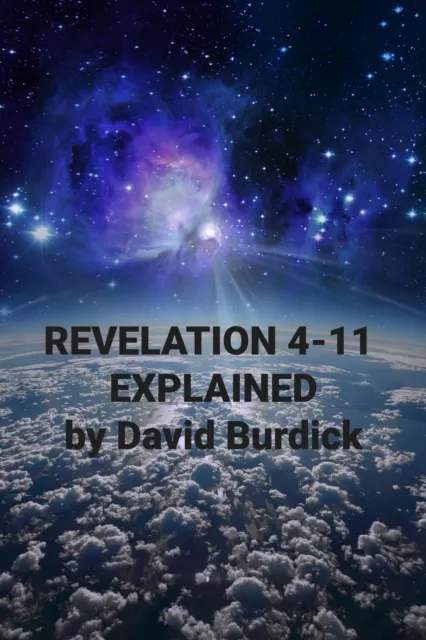 Revelation 4-11 Explained