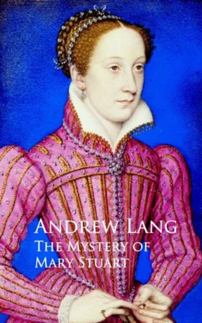 Mystery of Mary Stuart