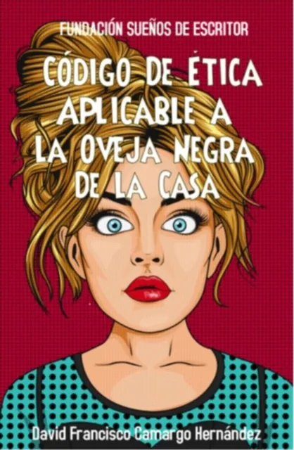 Codigo De  Etica Aplicable A la Oveja Negra De La Casa
