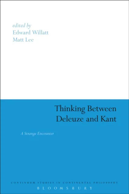 Thinking Between Deleuze and Kant