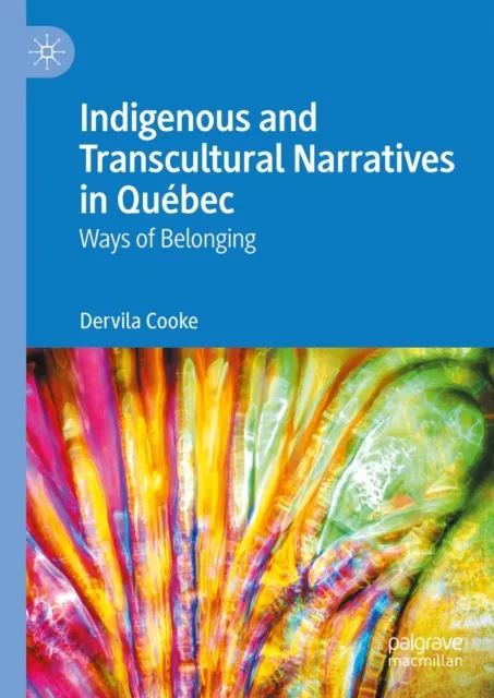 Indigenous and Transcultural Narratives in Quebec