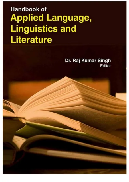 Handbook Of Applied Language, Linguistics And Literature