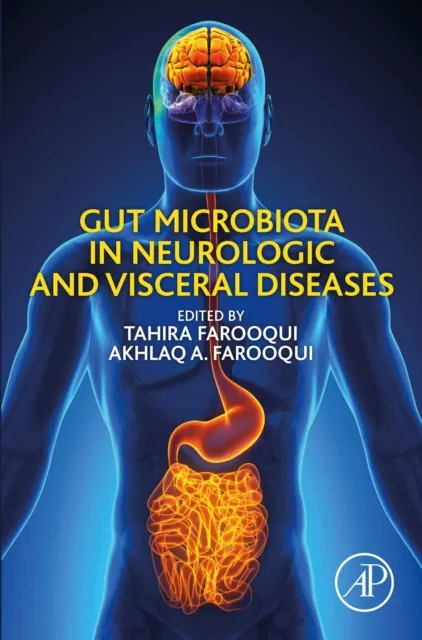 Gut Microbiota in Neurologic and Visceral Diseases