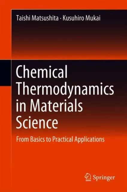 Chemical Thermodynamics in Materials Science