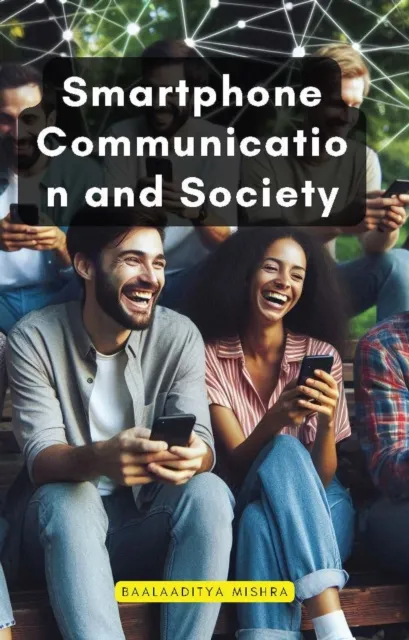 Smartphone Communication and Society