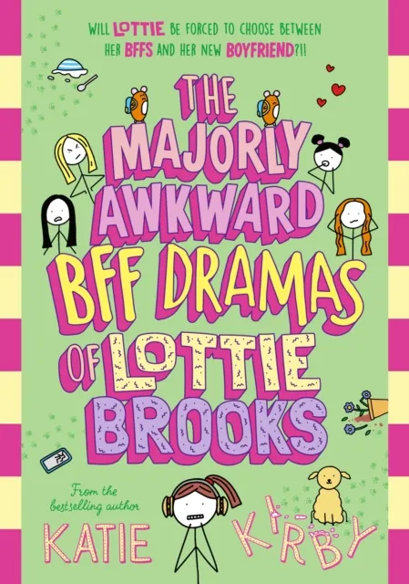 Majorly Awkward BFF Dramas of Lottie Brooks