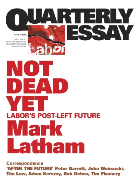 Quarterly Essay 49 Not Dead Yet