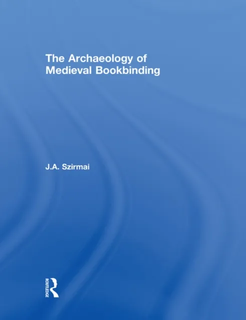 Archaeology of Medieval Bookbinding