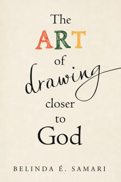Art of Drawing Closer to God