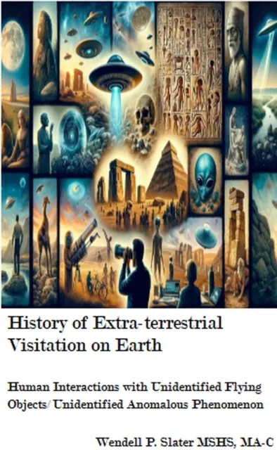 History of Extra-terrestrial Visitation on Earth
