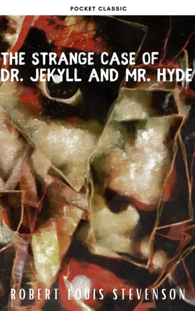 strange case of Dr. Jekyll and Mr. Hyde