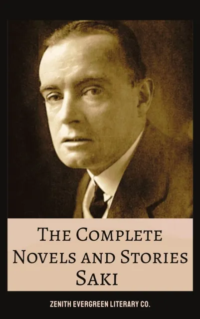 Complete Novels and Stories of Saki