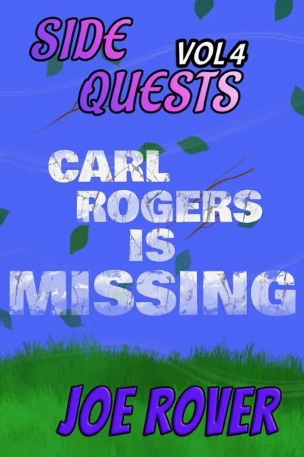 Carl Rogers Is Missing