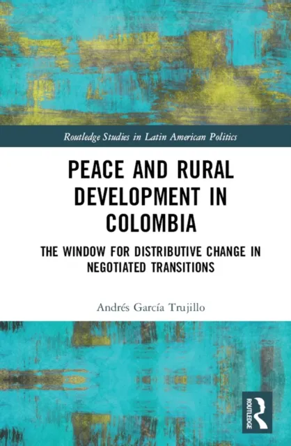 Peace and Rural Development in Colombia