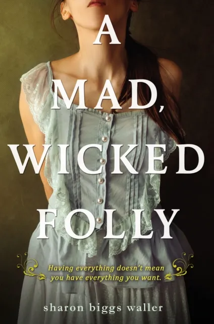 Mad, Wicked Folly