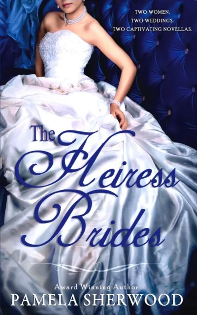 Heiress Brides: Two Novellas