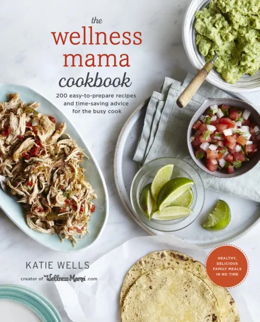 Wellness Mama Cookbook