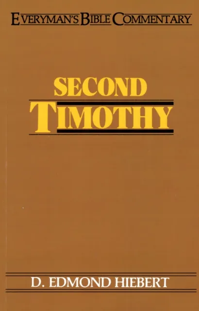 Second Timothy- Everyman's Bible Commentary