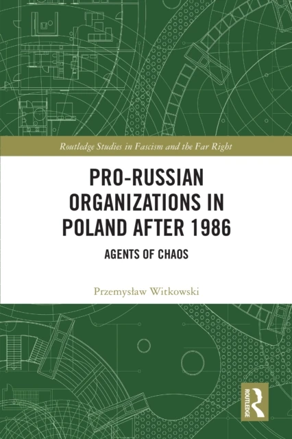 Pro-Russian Organizations in Poland after 1986