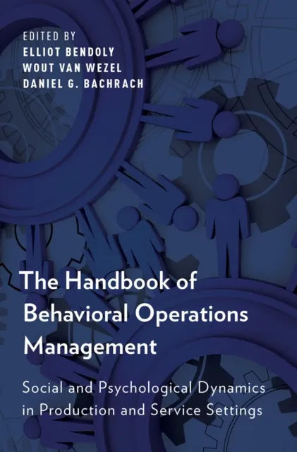 Handbook of Behavioral Operations Management