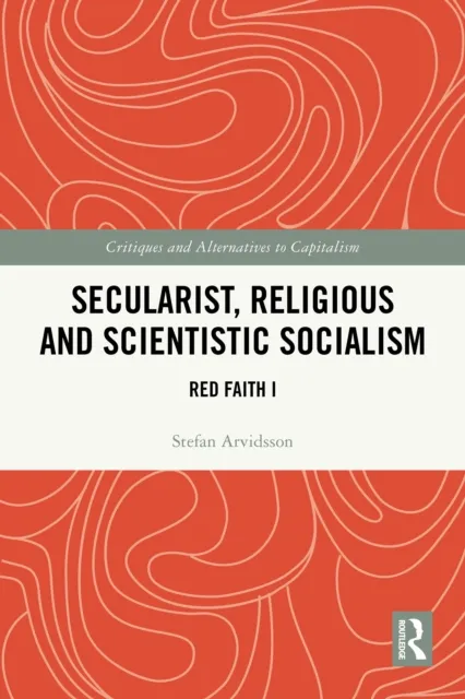 Secularist, Religious and Scientistic Socialism