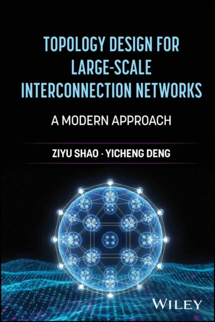 Topology Design for Large-Scale Interconnection Networks