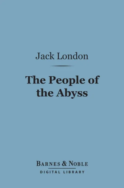 People of the Abyss (Barnes & Noble Digital Library)