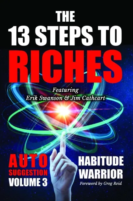 13 Steps to Riches - Habitude Warrior Volume 3: Habitude Warrior Volume 3