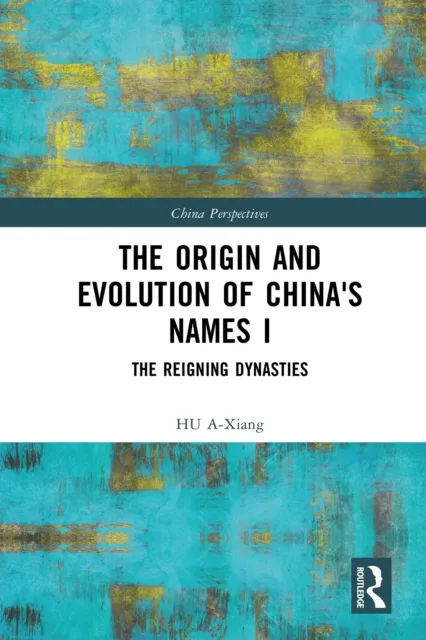 Origin and Evolution of China's Names I