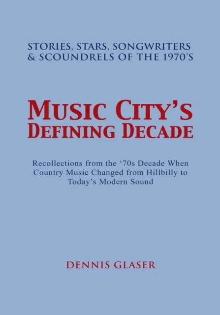 Music City's Defining Decade