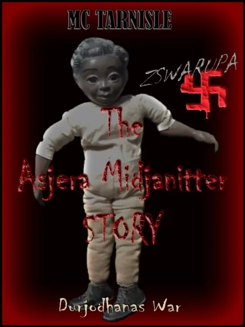 Asjera Midjanitter Story: Durjodhanas War