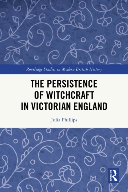Persistence of Witchcraft in Victorian England